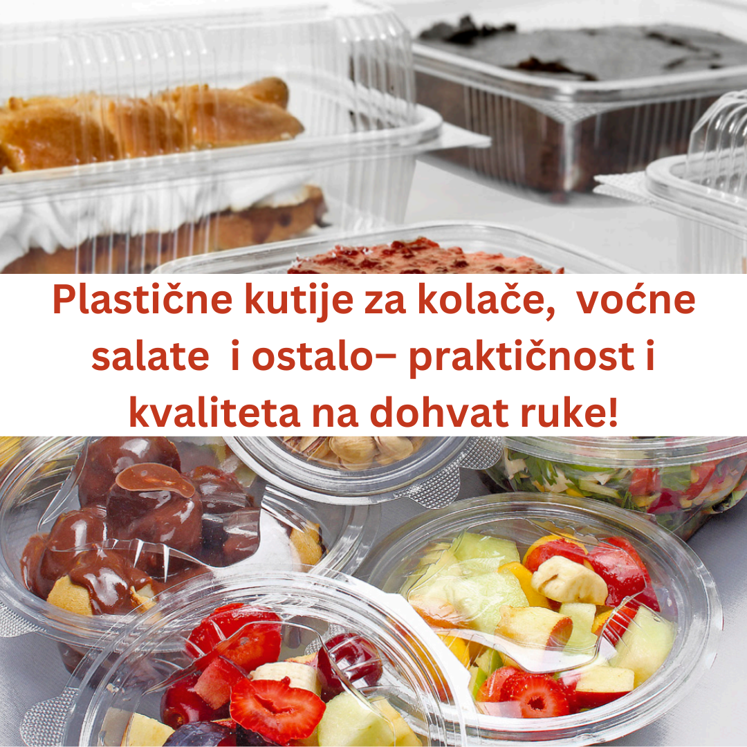Plastične kutije za kolače i voćne salate